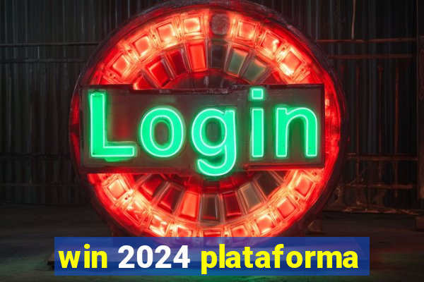 win 2024 plataforma